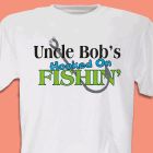 I'm Hooked on Fishing T-Shirt